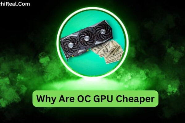 Why Are OC GPU Cheaper